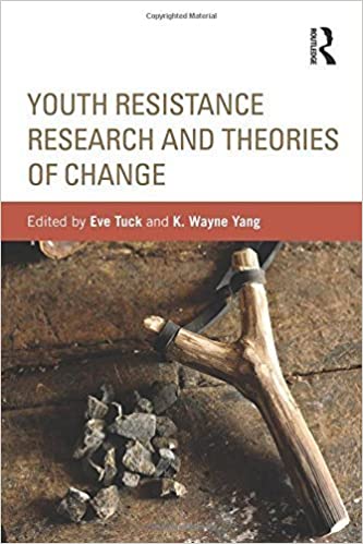 K Wayne Yang book: Youth Resistance Research and Theories of Change